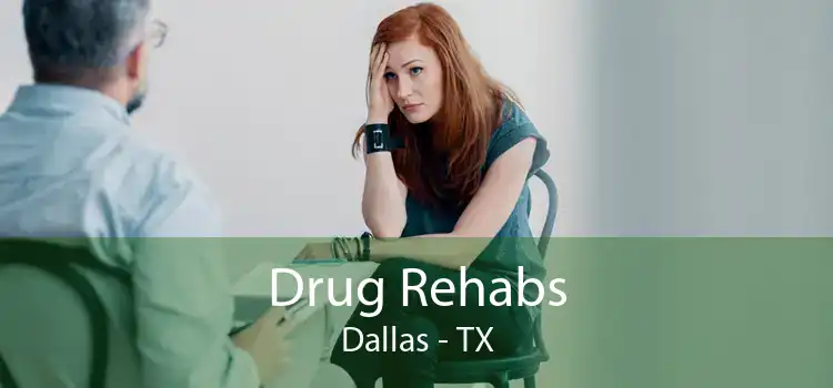 Drug Rehabs Dallas - TX