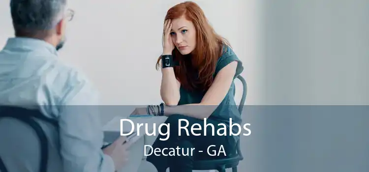 Drug Rehabs Decatur - GA