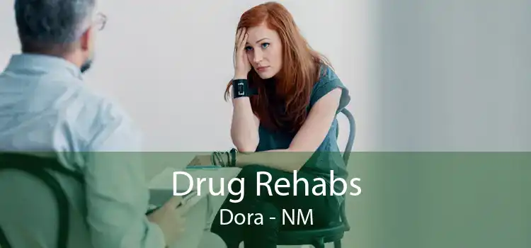 Drug Rehabs Dora - NM