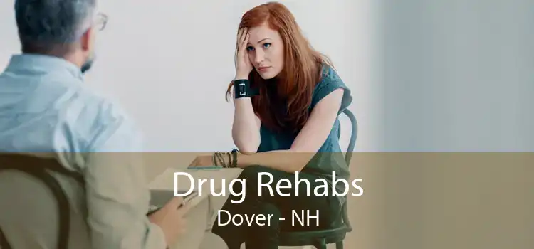 Drug Rehabs Dover - NH