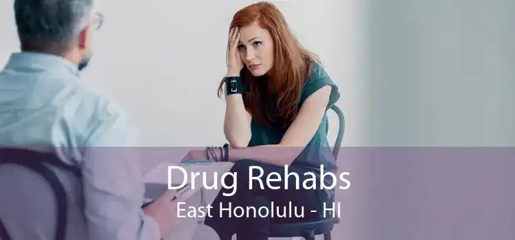 Drug Rehabs East Honolulu - HI