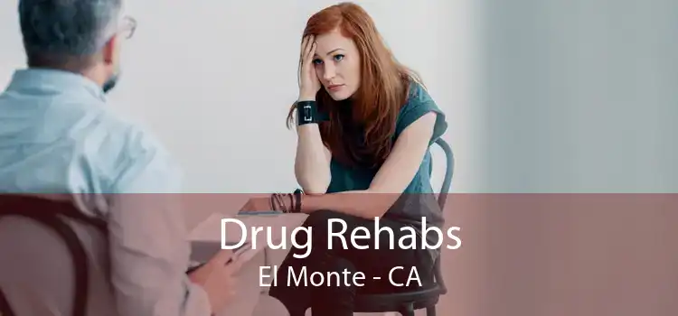 Drug Rehabs El Monte - CA