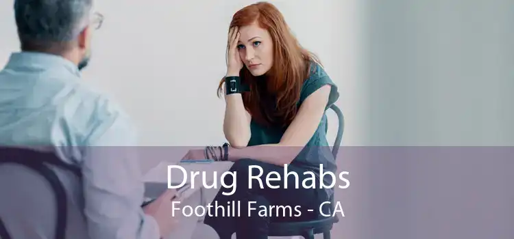 Drug Rehabs Foothill Farms - CA