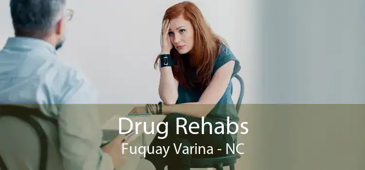 Drug Rehabs Fuquay Varina - NC