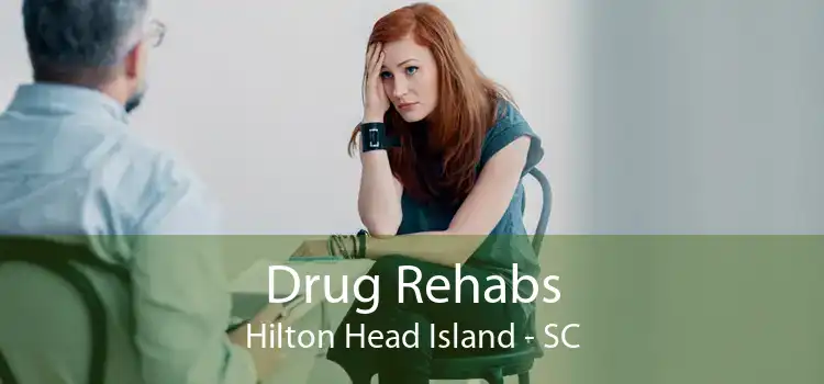 Drug Rehabs Hilton Head Island - SC