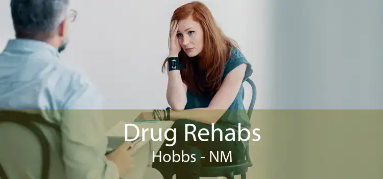 Drug Rehabs Hobbs - NM