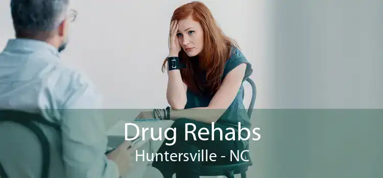 Drug Rehabs Huntersville - NC