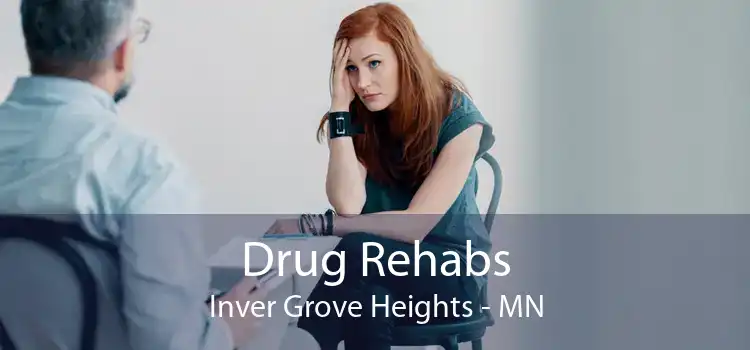 Drug Rehabs Inver Grove Heights - MN