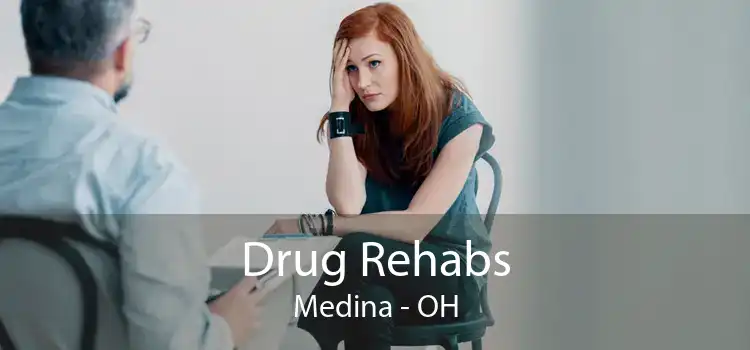 Drug Rehabs Medina - OH