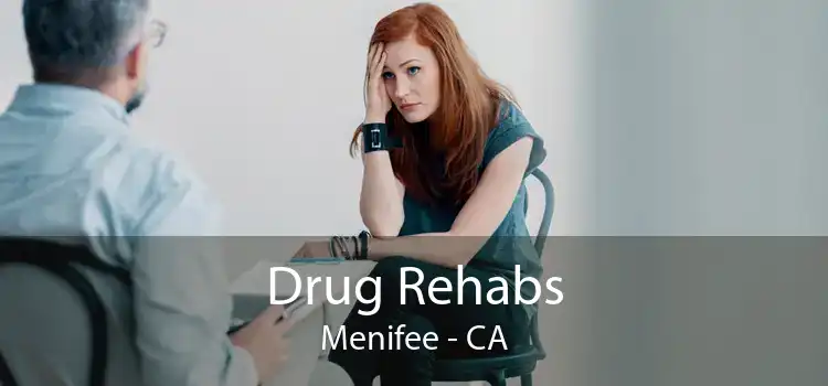 Drug Rehabs Menifee - CA