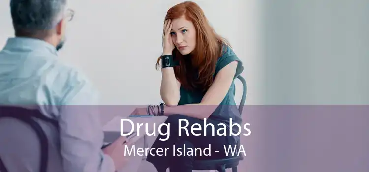 Drug Rehabs Mercer Island - WA