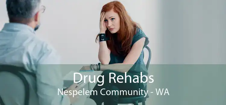 Drug Rehabs Nespelem Community - WA