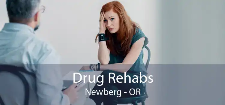 Drug Rehabs Newberg - OR