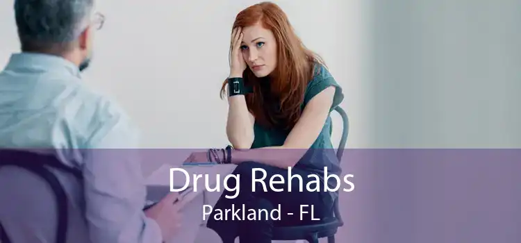 Drug Rehabs Parkland - FL