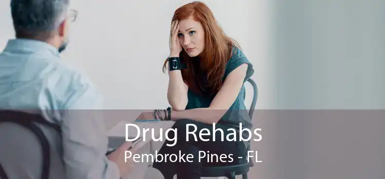 Drug Rehabs Pembroke Pines - FL