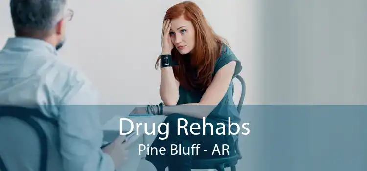 Drug Rehabs Pine Bluff - AR