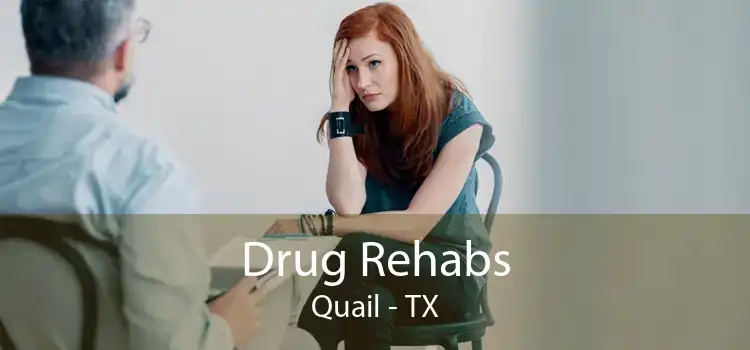 Drug Rehabs Quail - TX