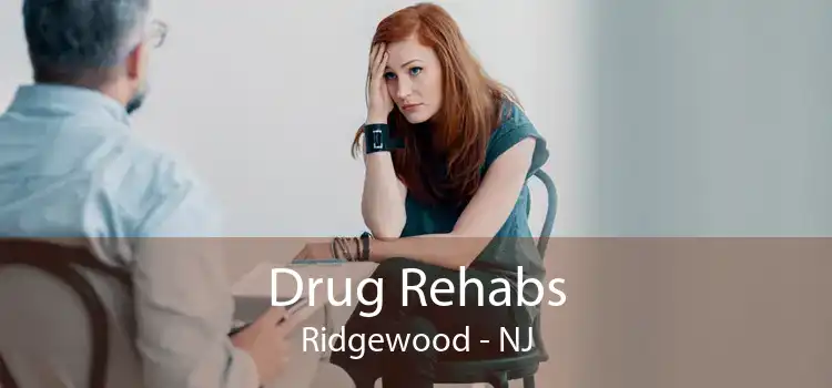 Drug Rehabs Ridgewood - NJ