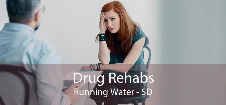 Drug Rehabs Running Water - SD