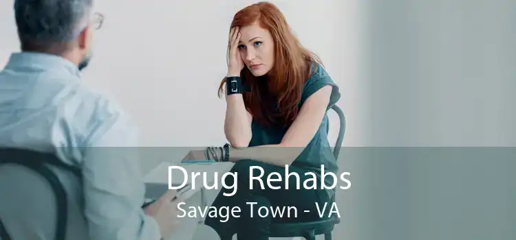 Drug Rehabs Savage Town - VA