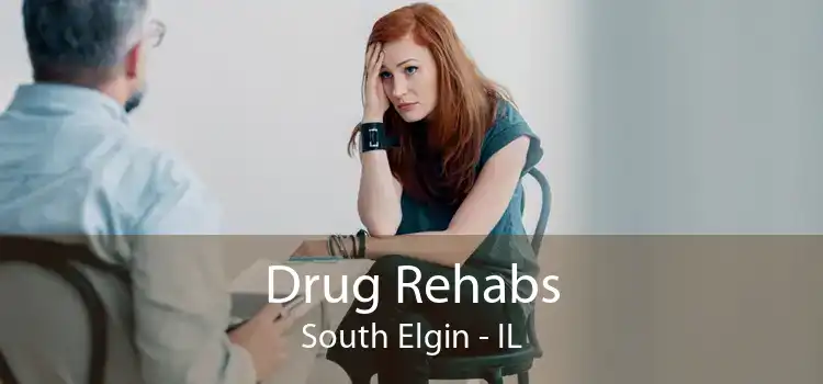 Drug Rehabs South Elgin - IL