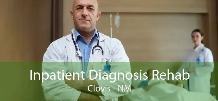 Inpatient Diagnosis Rehab Clovis - NM