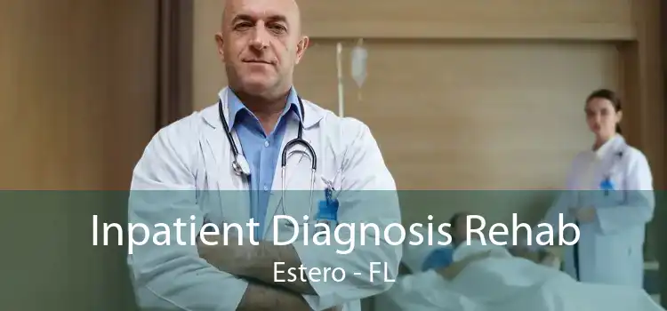 Inpatient Diagnosis Rehab Estero - FL