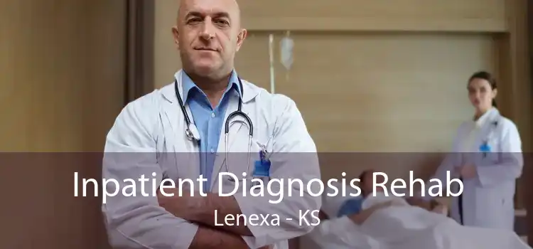 Inpatient Diagnosis Rehab Lenexa - KS