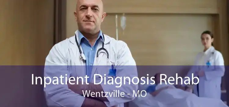 Inpatient Diagnosis Rehab Wentzville - MO