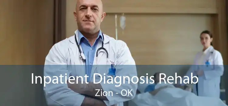 Inpatient Diagnosis Rehab Zion - OK