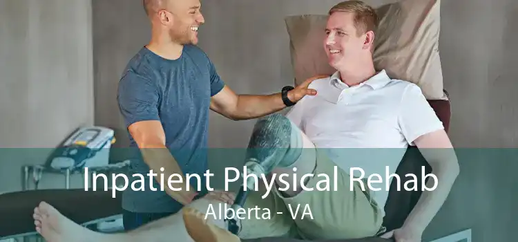 Inpatient Physical Rehab Alberta - VA