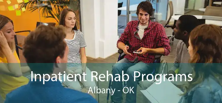 Inpatient Rehab Programs Albany - OK