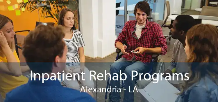 Inpatient Rehab Programs Alexandria - LA