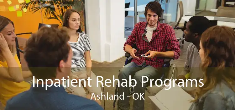 Inpatient Rehab Programs Ashland - OK