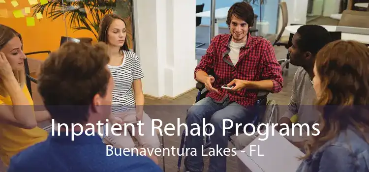 Inpatient Rehab Programs Buenaventura Lakes - FL