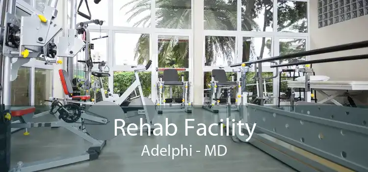 Rehab Facility Adelphi - MD