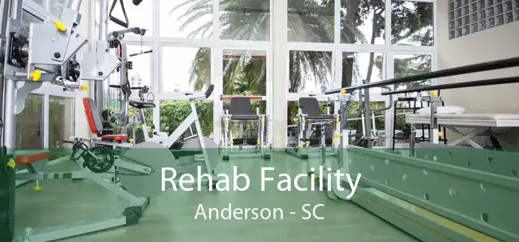 Rehab Facility Anderson - SC