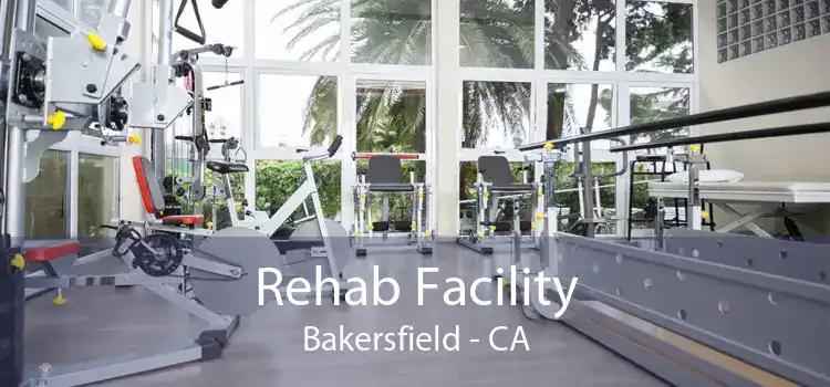 Rehab Facility Bakersfield - CA