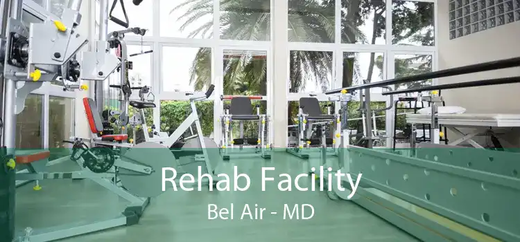 Rehab Facility Bel Air - MD