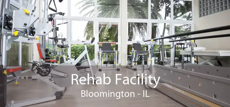 Rehab Facility Bloomington - IL