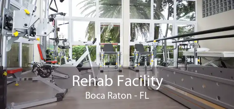 Rehab Facility Boca Raton - FL