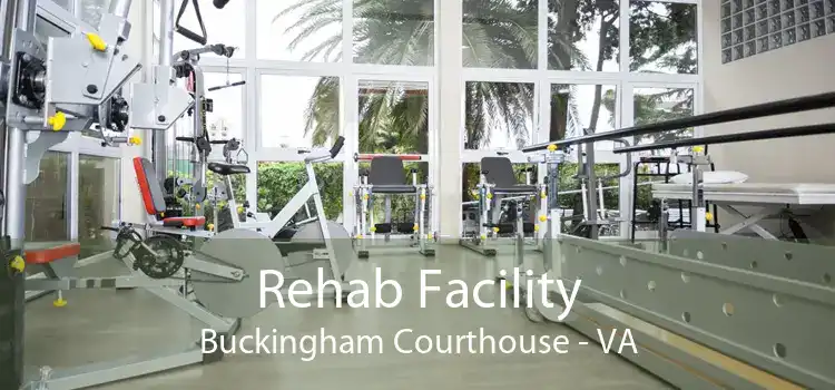 Rehab Facility Buckingham Courthouse - VA