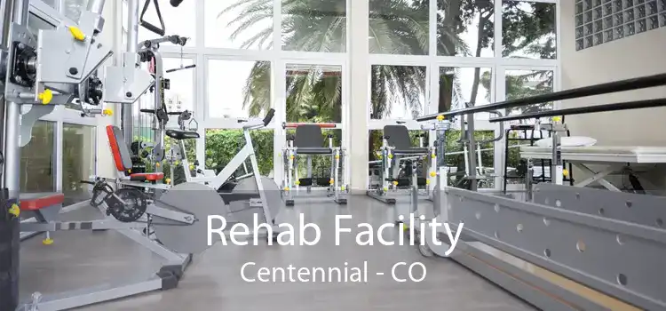 Rehab Facility Centennial - CO