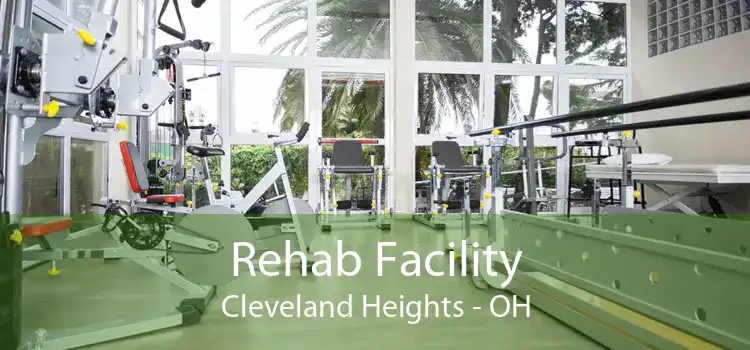 Rehab Facility Cleveland Heights - OH