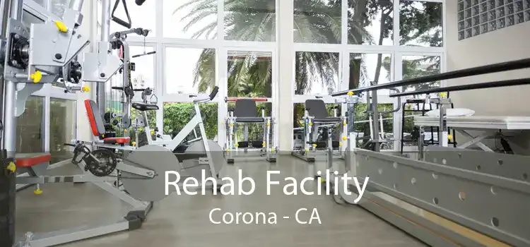 Rehab Facility Corona - CA