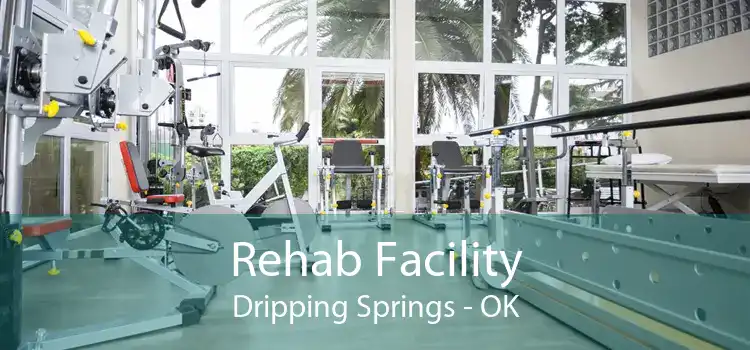 Rehab Facility Dripping Springs - OK