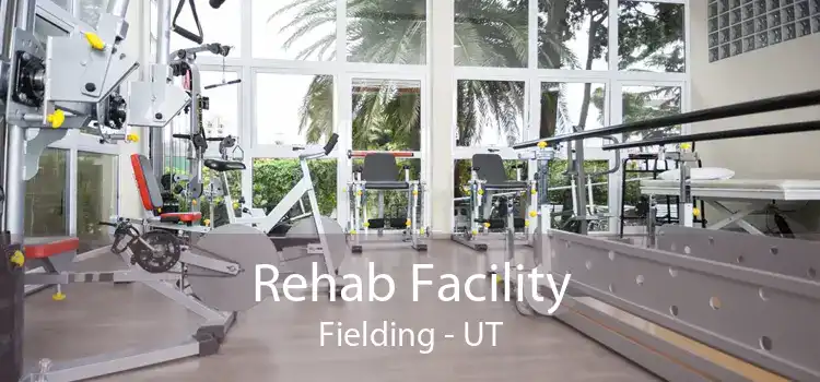 Rehab Facility Fielding - UT