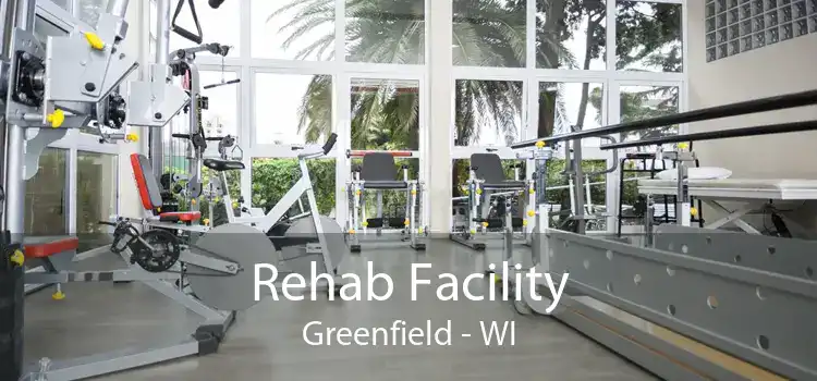 Rehab Facility Greenfield - WI