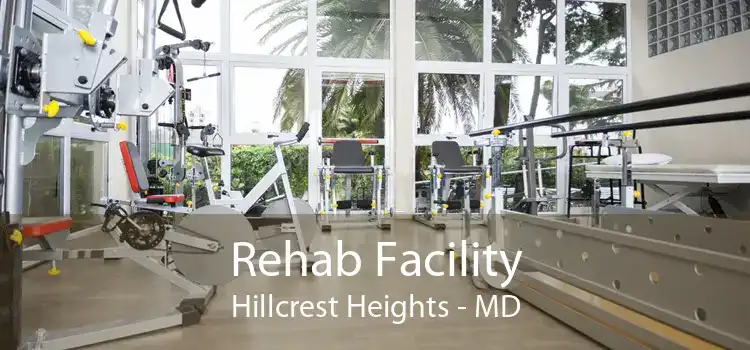 Rehab Facility Hillcrest Heights - MD