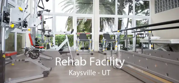 Rehab Facility Kaysville - UT